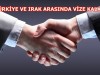 Irak Vizesi Kalktı