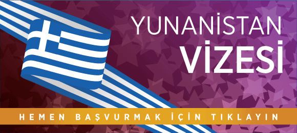 yunanistan vizesi başvurusu