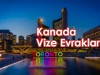 Kanada Vizesi için Gerekli Evraklar