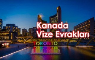 kanada vizesi için gerekli evraklar
