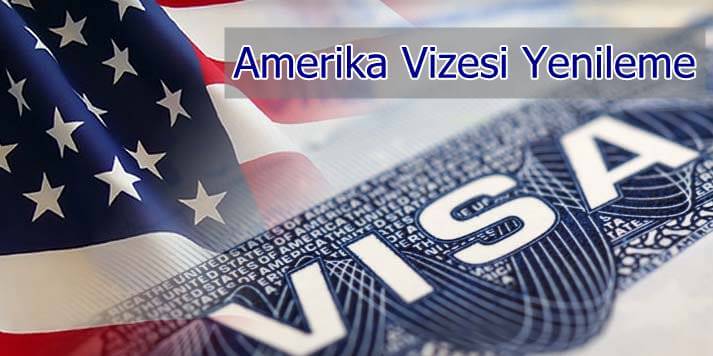 Amerika vize yenileme